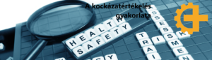 A kockázatértékelés gyakorlata