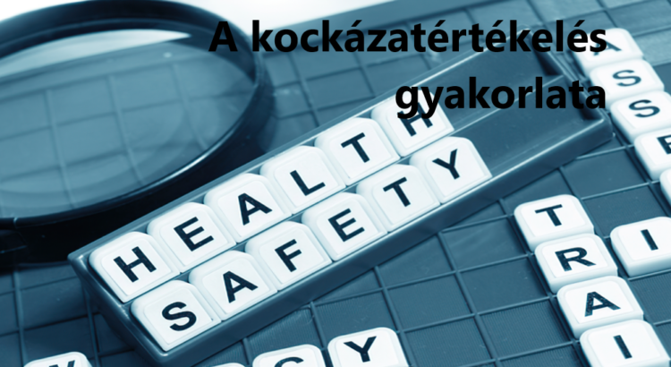 A kockázatértékelés gyakorlata